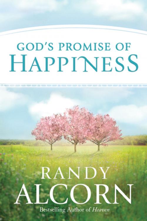 Cover of the book God's Promise of Happiness by Randy Alcorn, Tyndale House Publishers, Inc.