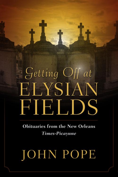 Cover of the book Getting Off at Elysian Fields by John Pope, University Press of Mississippi