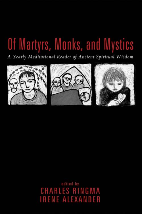 Cover of the book Of Martyrs, Monks, and Mystics by , Wipf and Stock Publishers