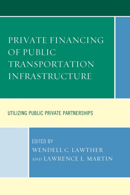 Cover of the book Private Financing of Public Transportation Infrastructure by , Lexington Books