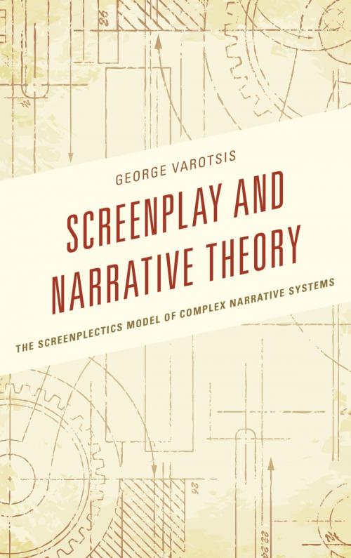Cover of the book Screenplay and Narrative Theory by George Varotsis, Lexington Books