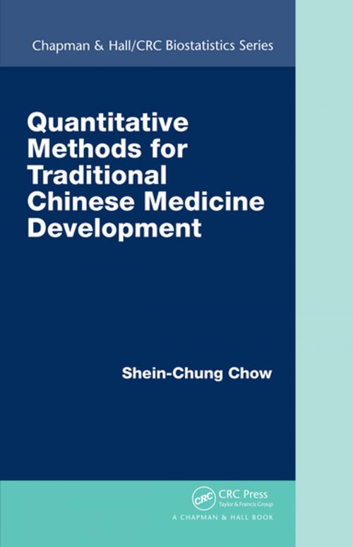 Cover of the book Quantitative Methods for Traditional Chinese Medicine Development by Shein-Chung Chow, CRC Press
