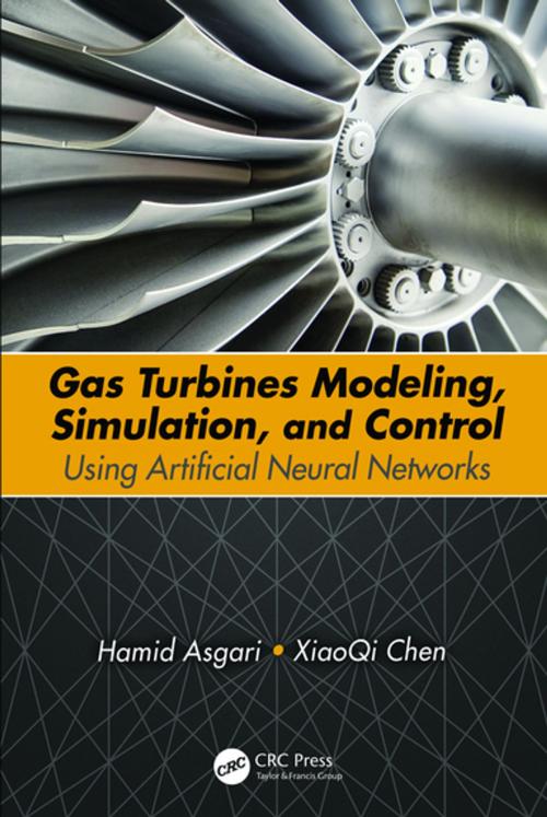 Cover of the book Gas Turbines Modeling, Simulation, and Control by Hamid Asgari, XiaoQi Chen, CRC Press