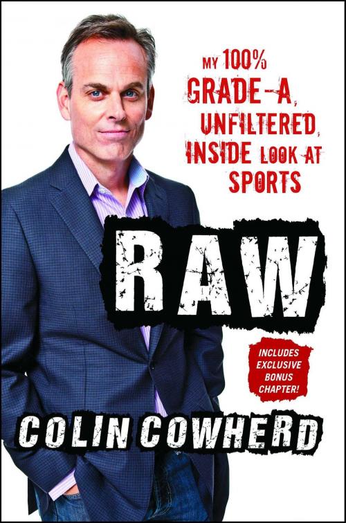 Cover of the book Raw by Colin Cowherd, Gallery Books