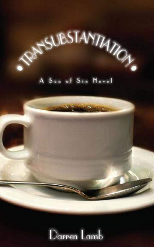 Cover of the book Transubstantiation: A Sea of Sin Novel by Darren Lamb, Darren Lamb