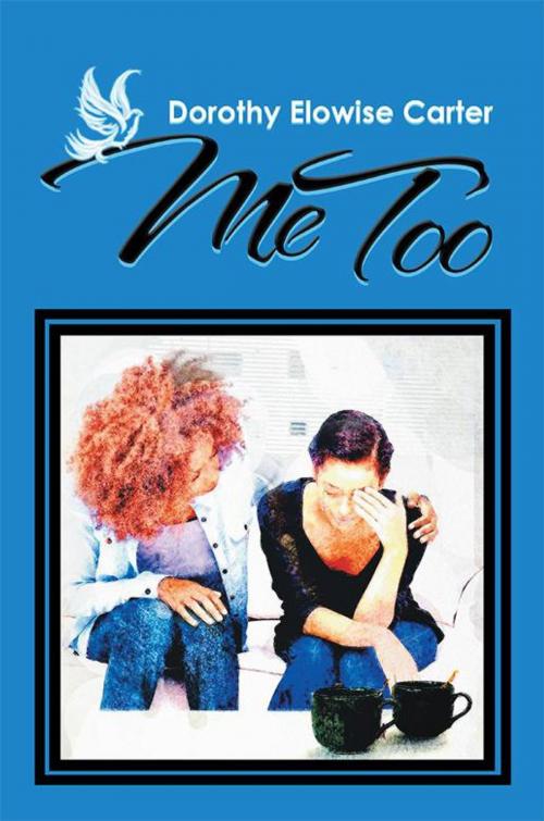 Cover of the book Me Too by Dorothy Elowise Carter, Xlibris US