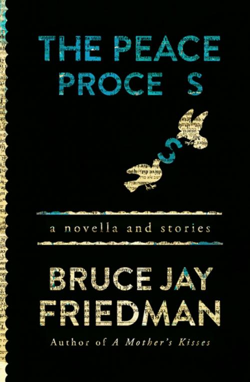 Cover of the book The Peace Process by Bruce Jay Friedman, Open Road Media