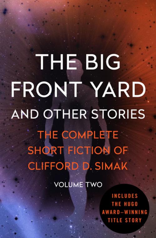 Cover of the book The Big Front Yard by Clifford D. Simak, Open Road Media