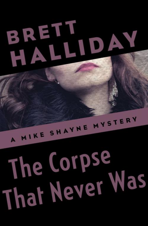 Cover of the book The Corpse That Never Was by Brett Halliday, MysteriousPress.com/Open Road