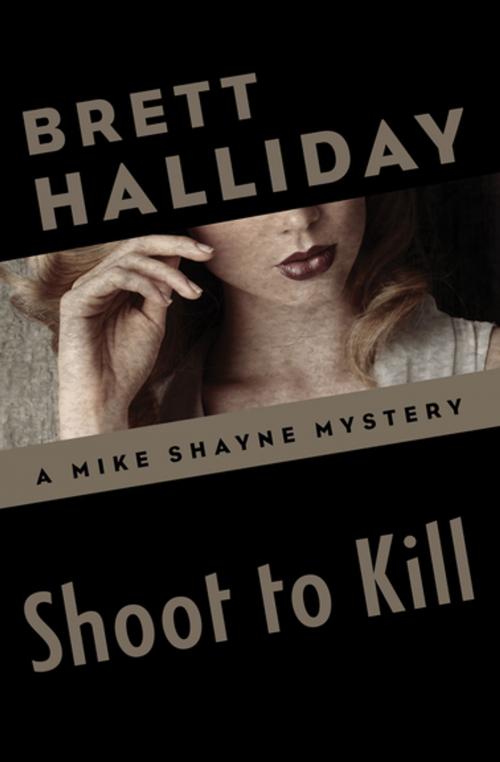 Cover of the book Shoot to Kill by Brett Halliday, MysteriousPress.com/Open Road