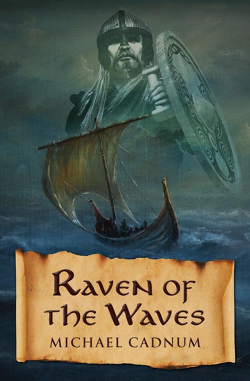 Cover of the book Raven of the Waves by Michael Cadnum, Open Road Media