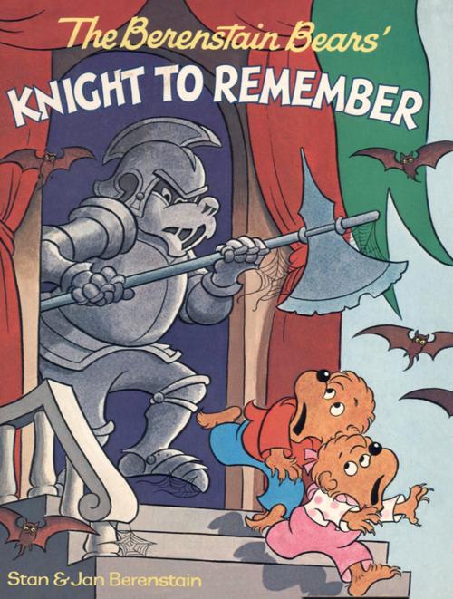 Cover of the book The Berenstain Bears' Knight to Remember by Stan Berenstain, Jan Berenstain, Open Road Media