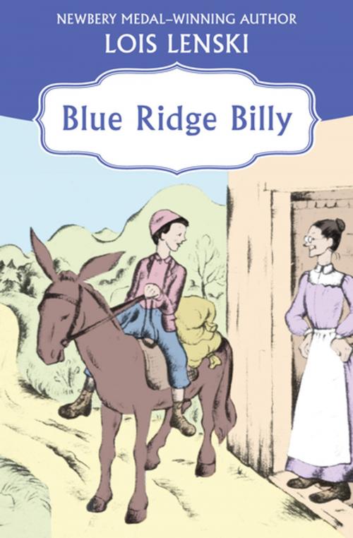 Cover of the book Blue Ridge Billy by Lois Lenski, Open Road Media
