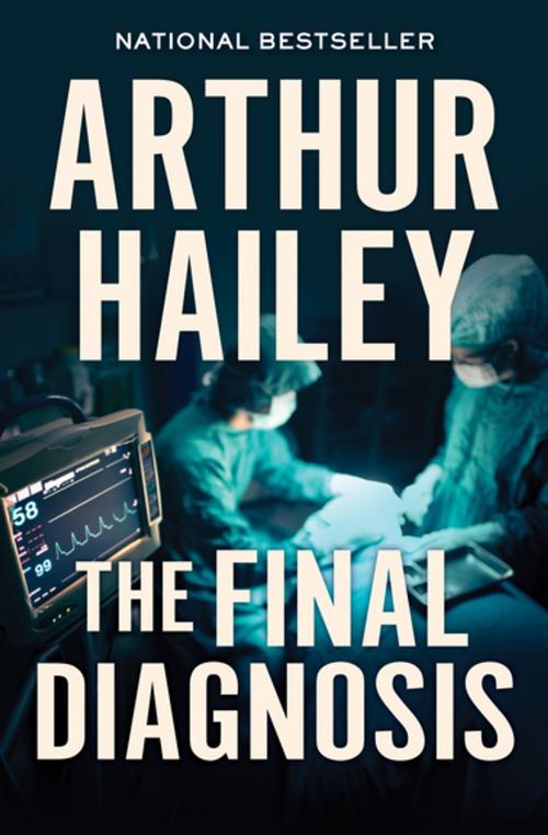 Cover of the book The Final Diagnosis by Arthur Hailey, Open Road Media