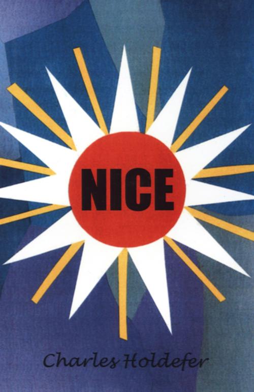 Cover of the book Nice by Charles Holdefer, The Permanent Press (ORD)