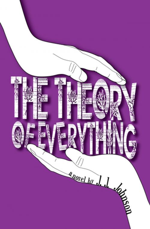 Cover of the book The Theory of Everything by J. J. Johnson, Peachtree Publishers