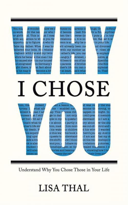 Cover of the book Why I Chose You by Lisa Thal, Balboa Press