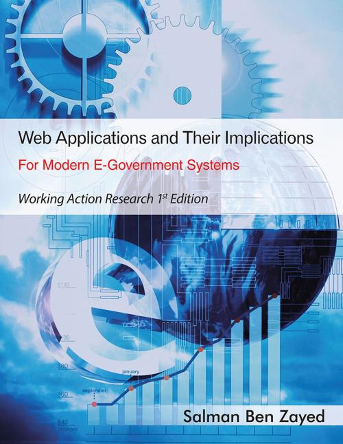 Cover of the book Web Applications and Their Implications for Modern E-Government Systems by Salman Ben Zayed, AuthorHouse UK