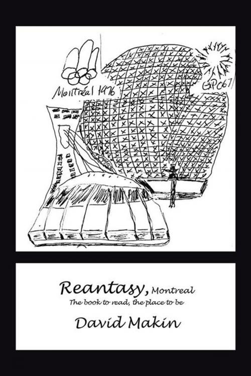 Cover of the book Reantasy, Montreal by David Makin, AuthorHouse