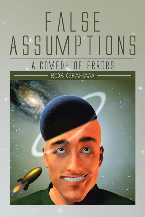 Cover of the book False Assumptions by Bob Graham, AuthorHouse UK