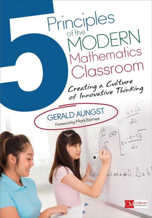 Cover of the book 5 Principles of the Modern Mathematics Classroom by Gerald W. Aungst, SAGE Publications