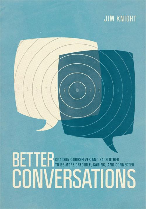 Cover of the book Better Conversations by Dr. Jim Knight, SAGE Publications