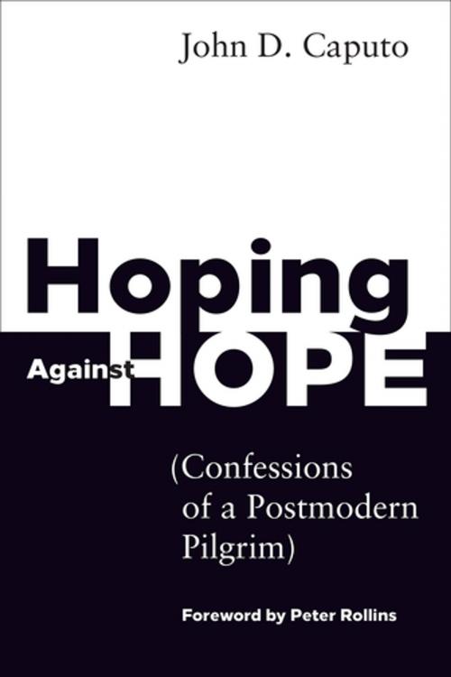 Cover of the book Hoping Against Hope by John D. Caputo, Fortress Press