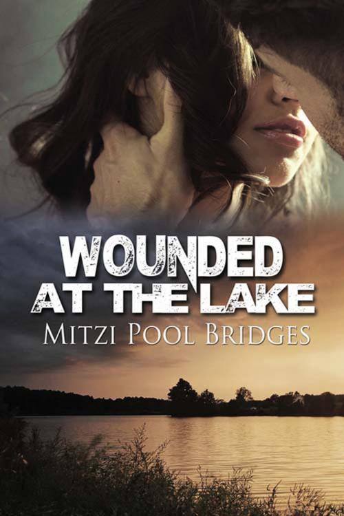 Cover of the book Wounded at the Lake by Mitzi Pool Bridges, The Wild Rose Press, Inc.