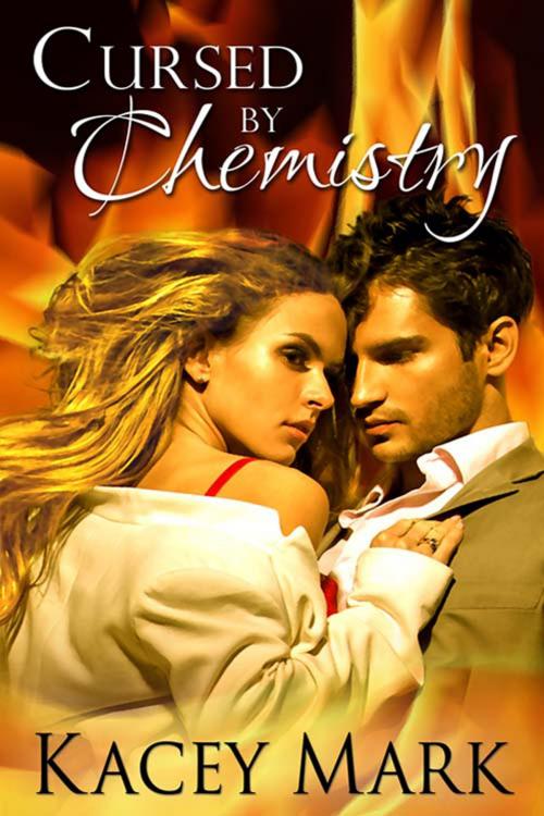 Cover of the book Cursed By Chemistry by Kacey Mark, The Wild Rose Press, Inc.