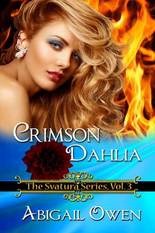 Cover of the book Crimson Dahlia by Abigail Owen, The Wild Rose Press, Inc.
