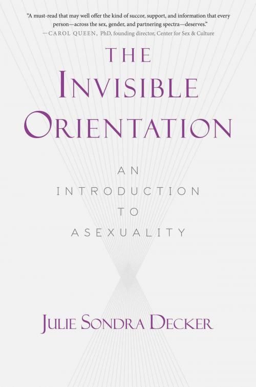 Cover of the book The Invisible Orientation by Julie Sondra Decker, Skyhorse