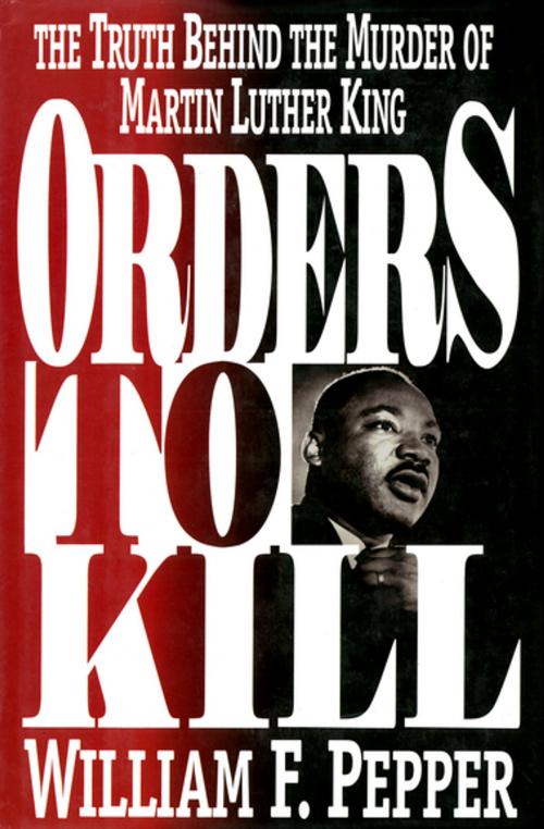 Cover of the book Orders to Kill by William F. Pepper, Skyhorse Publishing