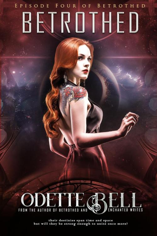 Cover of the book Betrothed Episode Four by Odette C. Bell, Odette C. Bell