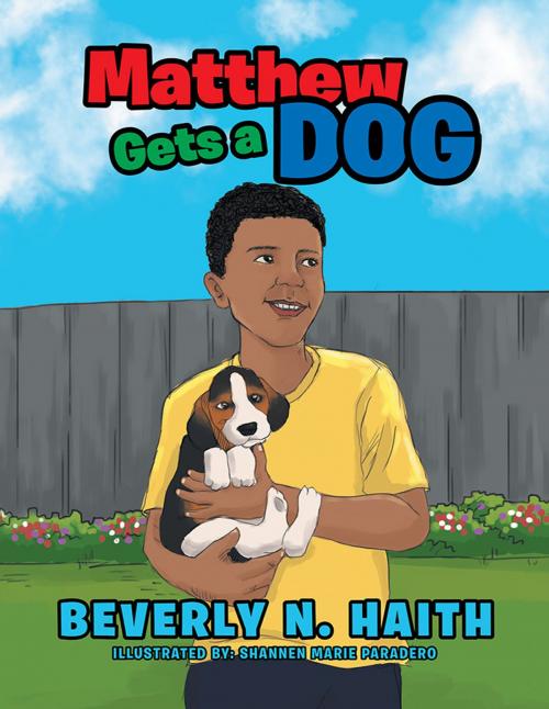Cover of the book Matthew Gets a Dog by Beverly N. Haith, Xlibris US