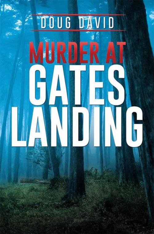 Cover of the book Murder at Gates Landing by Doug David, Xlibris US