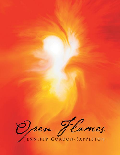 Cover of the book Open Flames by Jennifer Gordon-Sappleton, Xlibris US