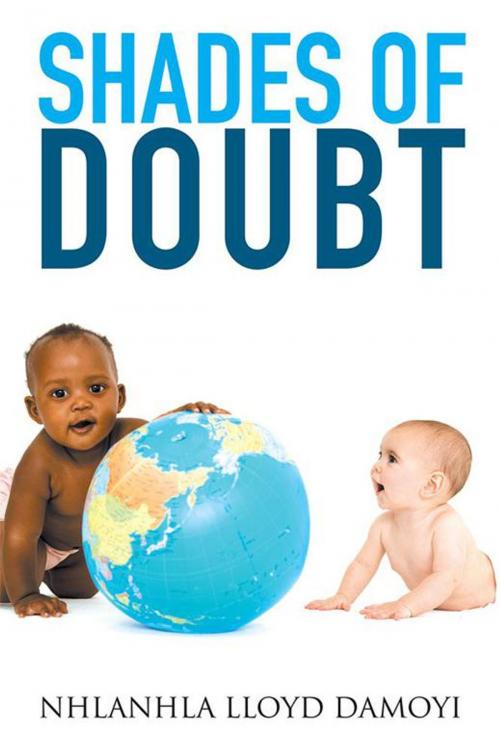 Cover of the book Shades of Doubt by Nhlanhla Lloyd Damoyi, Xlibris UK