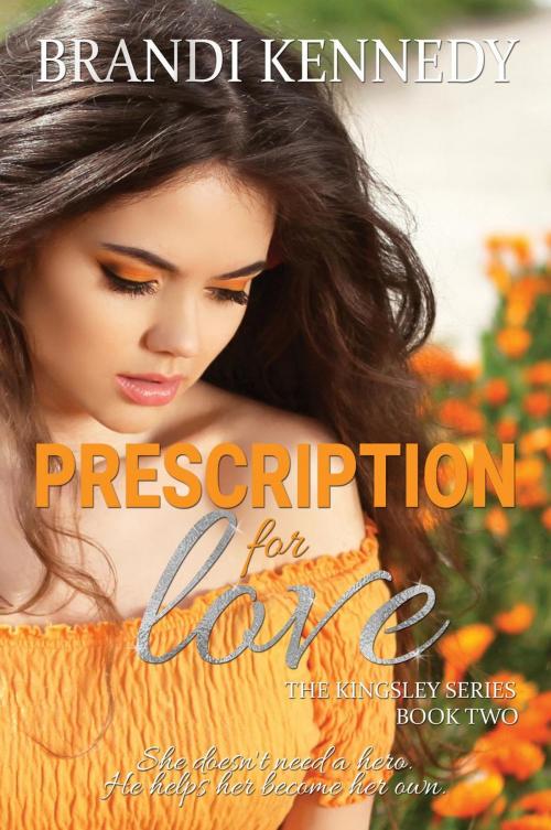 Cover of the book Prescription For Love by Brandi Kennedy, Undaunted Publications
