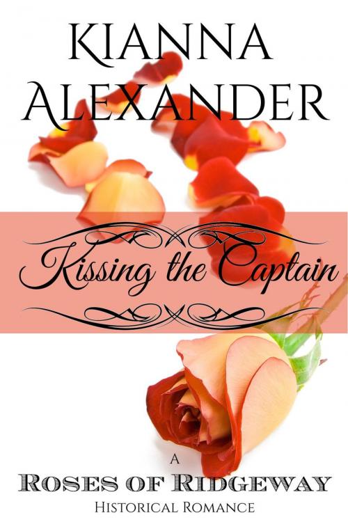 Cover of the book Kissing the Captain by Kianna Alexander, Kianna Alexander