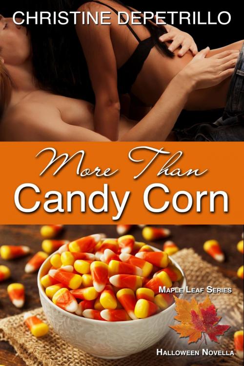 Cover of the book More Than Candy Corn by Christine DePetrillo, Christine DePetrillo