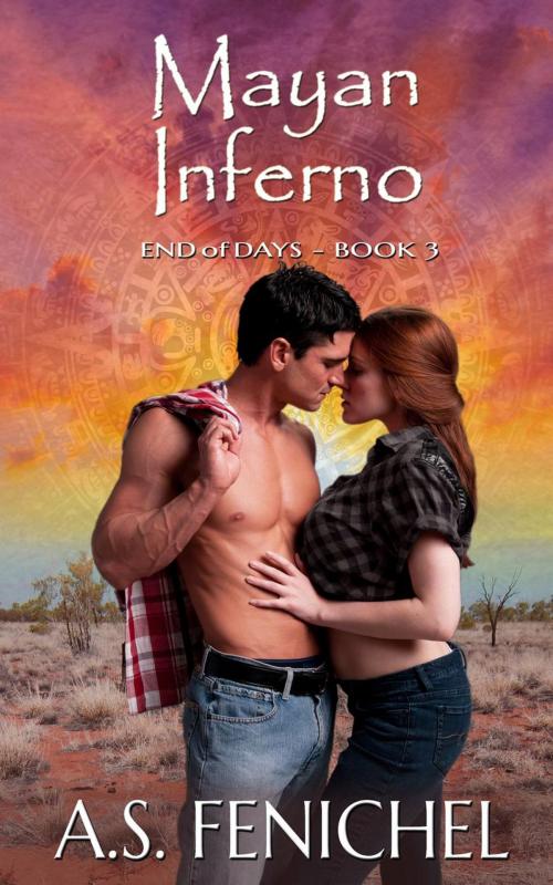 Cover of the book Mayan Inferno by A.S. Fenichel, A.S. Fenichel