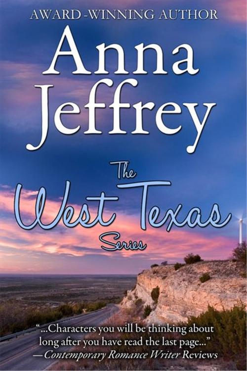 Cover of the book The West Texas Series by Anna Jeffrey, Anna Jeffrey Books