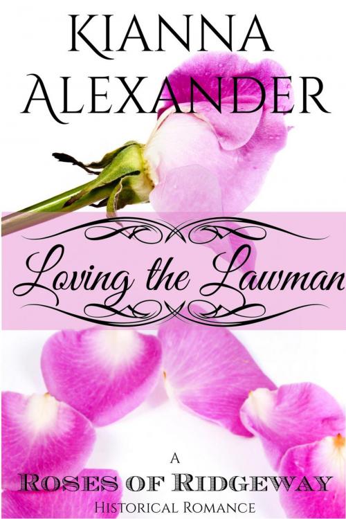 Cover of the book Loving the Lawman by Kianna Alexander, Kianna Alexander
