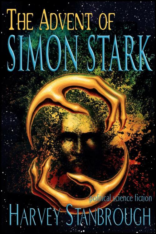 Cover of the book The Advent of Simon Stark by Harvey Stanbrough, StoneThread Publishing