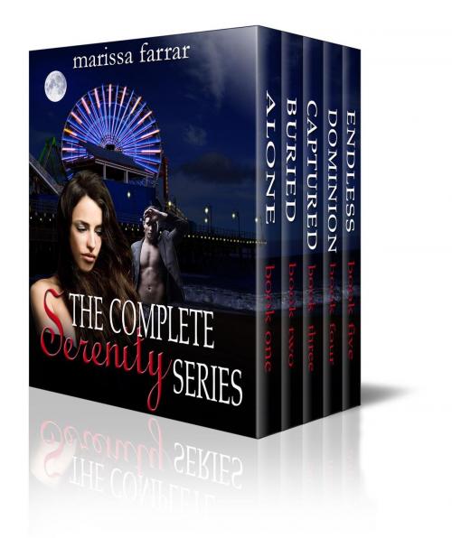 Cover of the book The Complete Serenity Series by Marissa Farrar, Warwick House Press