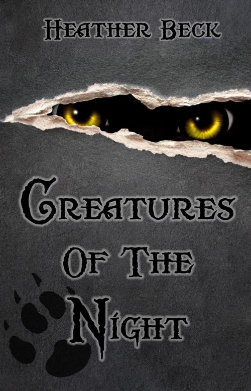 Cover of the book Creatures Of The Night by Heather Beck, Treasure Cove Books