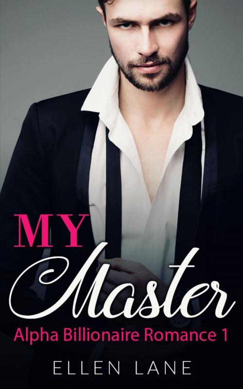 Cover of the book My Master - Part 1 by Ellen Lane, Mauricio Brito