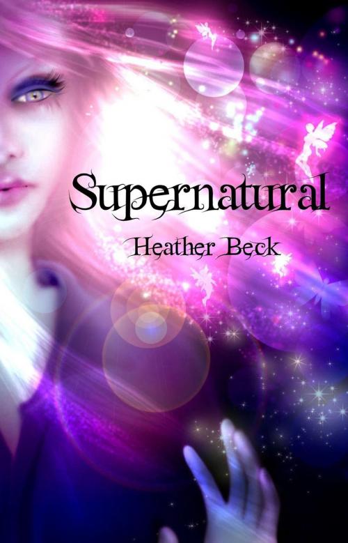 Cover of the book Supernatural by Heather Beck, Treasure Cove Books