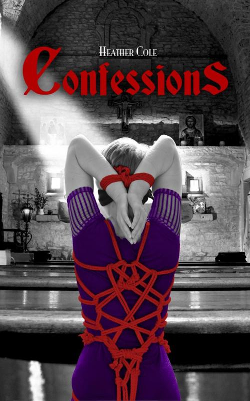 Cover of the book Confessions by Heather Cole, Heather Cole