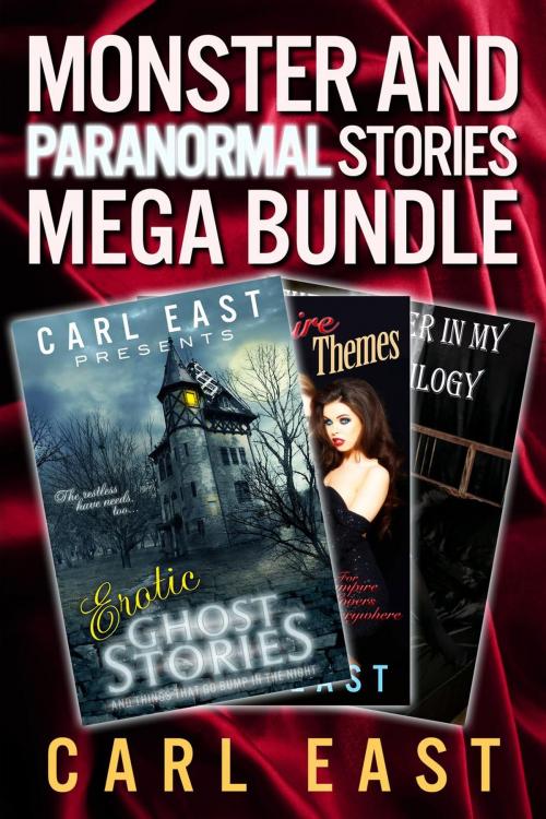 Cover of the book Monster and Paranormal Stories Mega Bundle by Carl East, Carl East